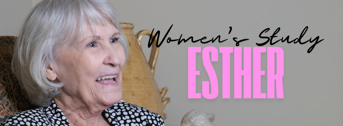 Women’s Bible Study: Book of Esther