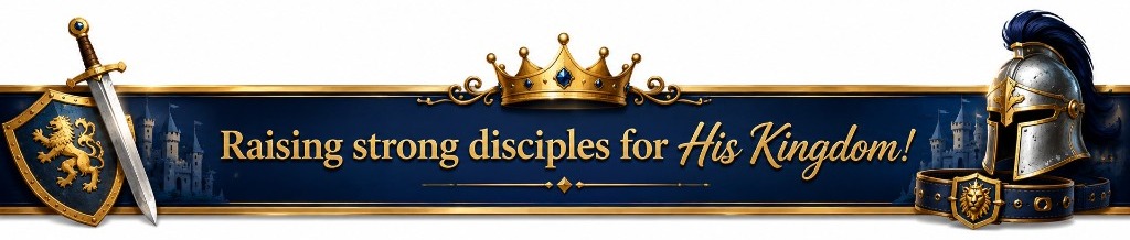 Raising strong disciples for His Kingdom!